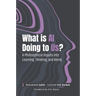 What Is AI Doing to Us?: A Philosophical Inquiry Into Learning, Thinking, and Being