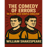The Comedy of Errors In Plain and Simple English: A Modern Translation and the Original Version