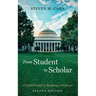 From Student to Scholar