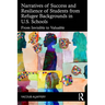 Narratives of Success and Resilience of Students from Refugee Backgrounds in U.S. Schools: From Invisible to Valuable
