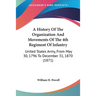 A History Of The Organization And Movements Of The 4th Regiment Of Infantry: United States Army, From May 30, 1796 To December 31, 1870 (1871)