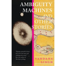 Ambiguity Machines: And Other Stories