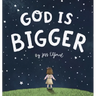 God is Bigger