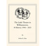 The Little Theatre in Williamstown, A History 1946- 2021