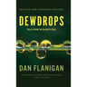 Dewdrops: Tales From The Razor's Edge (Second Edition)