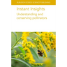 Instant Insights: Understanding and Conserving Pollinators
