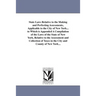 State Laws Relative to the Making and Perfecting Assessments, Applicable to the City of New York... to Which is Appended A Compilation of the Laws of