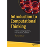 Introduction to Computational Thinking: Problem Solving, Algorithms, Data Structures, and More