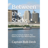Between the Sticks: piloting riverboats in the St. Paul Harbor on the Upper Mississippi River