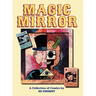 Magic Mirror: A Compendium of Comics 1983-1998