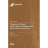Progress in Plastic Deformation of Metals and Alloys (Second Volume)