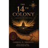 The 14th Colony, A Graham Hollingsworth Novel