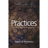 Practices: From Prayer to Pilgrimage