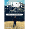 Changing Places: Travels in a Vanishing World