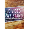 Divided We Stand: The American Conquest Strategy