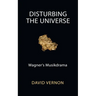 Disturbing the Universe: Wagner's Musikdrama