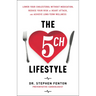 The 5 Ch Lifestyle: Lower Your Cholesterol Without Medication, Reduce Your Risk of Heart Attack and Achieve Long-Term Wellness