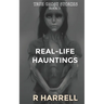 True Ghost Stories: Real-Life Hauntings
