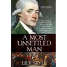 A Most Unsettled Man: A Biography - the Triumphs and Travails of George Matcham