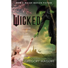 Wicked [Movie Tie-In]: The Life and Times of the Wicked Witch of the West
