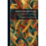 Keats's Shakespeare: A Descriptive Study Based on New Material