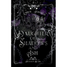 Daughter of Shadows and Ash