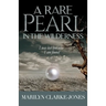 A Rare Pearl In The wilderness
