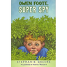 Owen Foote, Super Spy