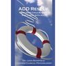 ADD Rescue: Help Your Child Survive and Thrive with ADD