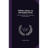 William Adams, an Old English Potter: With Some Account of His Family and Their Productions