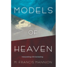 Models of Heaven: Interpreting Life Everlasting