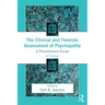 The Clinical and Forensic Assessment of Psychopathy: A Practitioner's Guide