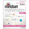 Mindset Mathematics: Visualizing and Investigating Big Ideas, Grade 6
