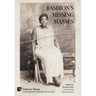 Fashion's Missing Masses: The representation of marginalized populations in collections and exhibitions of dress
