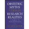 Obstetric Myths Versus Research Realities: A Guide to the Medical Literature