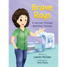 Brave Rays: A Journey Through Radiation Therapy