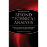 Beyond Technical Analysis: How to Develop and Implement a Winning Trading System