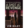 A Shot at Revenge