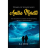 Women of Significance - Amitra Moretti: The Second in a Series of Exceptional Women I Have Known