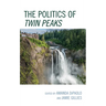 The Politics of Twin Peaks