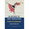 In Defense of Loose Translations: An Indian Life in an Academic World