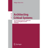 Architecting Critical Systems: First International Symposium, Prague, Czech Republic, June 23-25, 2010