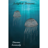 Jellyfish Dreams