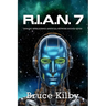 R.I.A.N.7: Robotic Intelligence Artificial Network Module Seven