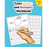 Trace Letters and Numbers Workbook: Learn How to Write Alphabet Upper and Lower Case and Numbers