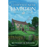 A Cottage Near Lambton: A Pride & Prejudice Variation