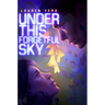 Under This Forgetful Sky