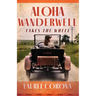 Aloha Wanderwell Takes the Wheel