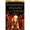 Pharaohs, Villains and Thieves