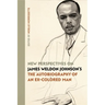 New Perspectives on James Weldon Johnson's the Autobiography of an Ex-Colored Man